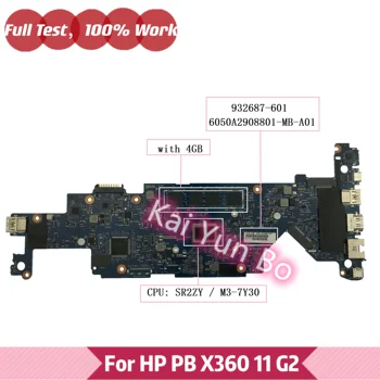 Для HP ProBook X360 11 G2 HSN-I10C материнская плата ноутбука 932687-001 932687-501 6050A2908801 932687-601 с процессором M3-7Y30 4 ГБ оперативной памяти