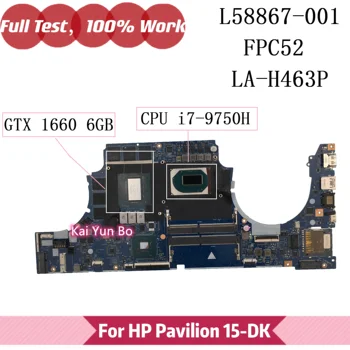 FPC52 LA-H463P Для HP Pavilion 15-DK 15-DK0010ng Материнская плата ноутбука L58867-601 с процессором i7-9750H N18E-G0-A1 GPU 100% Протестирована нормально